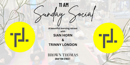 DUBLIN   10.50am   SUNDAY SOCIAL  with Sian Horn and Trinny London 21ST September