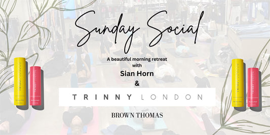 DUBLIN Sunday Social with Sian Horn & TRINNY LONDON